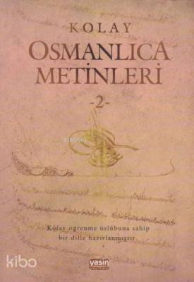 Kolay Osmanlıca Metinleri 2