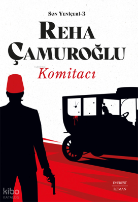 Komitacı ;Son Yeniçeri - 3