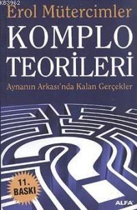 Komplo Teorileri; Aynanın Ardında Kalan Gerçekler