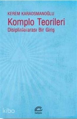 Komplo Teorileri; Disiplinlerarası Bir Giriş