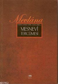 Mesnevi Tercümesi Cilt: 2 Mevlânâ Celâleddîn-i Rûmî