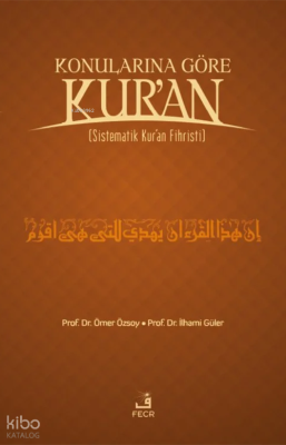 Konularına Göre Kur'an - Ciltli; Sistematik Kur'an Fihristi