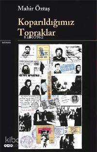 Koparıldığımız Topraklar