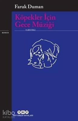 Köpekler İçin Gece Müziği Faruk Duman