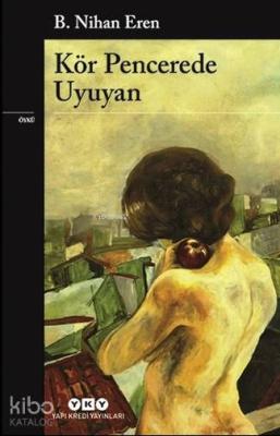 Kör Pencerede Uyuyan