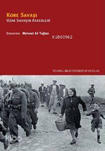 Kore Savaşı; Uzak Savaşın Askerleri