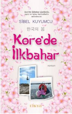 Kore'de İlkbahar Sibel Kuyumcu