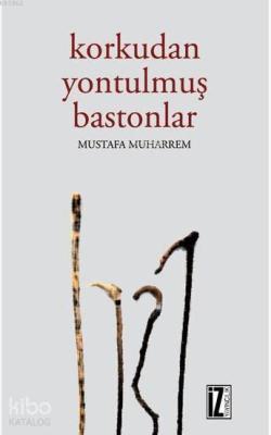 Korkudan Yontulmuş Bastonlar