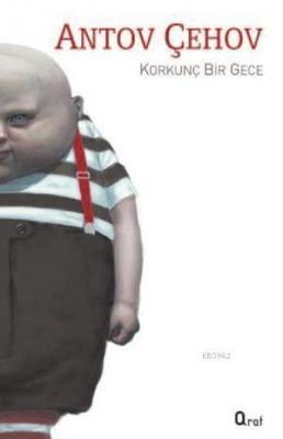 Korkunç Bir Gece Anton Pavloviç Çehov