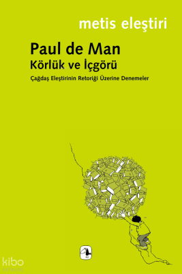 Körlük ve İçgörü Paul De Man
