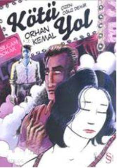 Kötü Yol Orhan Kemal