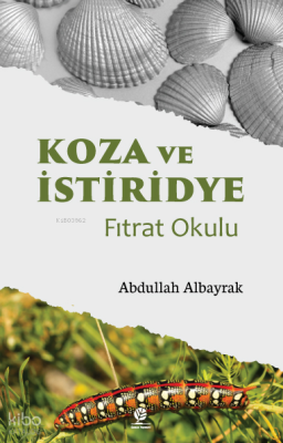 Koza ve İstiridye - Fıtrat Okulu