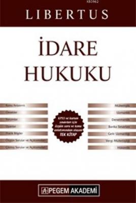 KPSS A Grubu Libertus İdare Hukuku Konu Anlatımı 2016