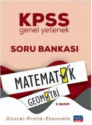 KPSS Genel Yetenek Matematik Geometri Soru Bankası; Güncel-Pratik-Ekonomik