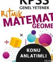 KPSS Genel Yetenek MATEMATİK-GEOMETRİ Soru Bankası Lisans Mezunları İçin / Güncel-Pratik-Ekonomik