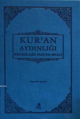 Kronolojik Kur'an Meali; Kur'an Aydınlığı