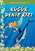 Küçük Deniz Kızı; Papatya Dizisi 17