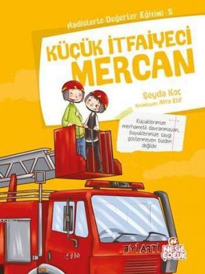 Küçük İtfaiyeci Mercan Şeyda Koç