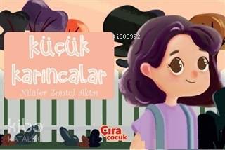 Küçük Karıncalar Nilüfer Zontul Aktaş