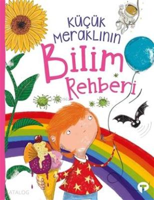 Küçük Meraklının Bilim Rehberi