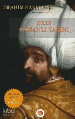 Küçük Osmanlı Tarihi İbrahim Hakkı Paşa
