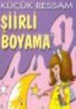 Küçük Ressam - Şiirli Boyama 1 Aziz Sivaslıoğlu