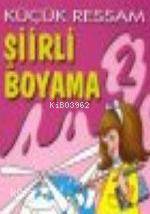Küçük Ressam - Şiirli Boyama 2 Aziz Sivaslıoğlu