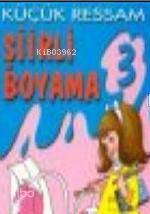 Küçük Ressam - Şiirli Boyama 3 Aziz Sivaslıoğlu