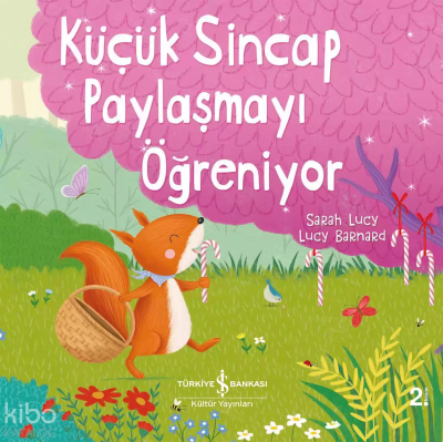 Küçük Sincap Paylaşmayı Öğreniyor
