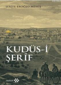 Kudüs-i Şerif Şerife Eroğlu Memiş