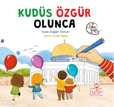 Kudüs Özgür Olunca