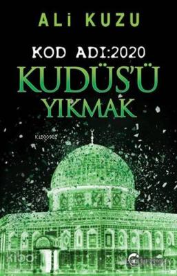 Kudüs'ü Yıkmak - Kod Adı: 2020 Ali Kuzu