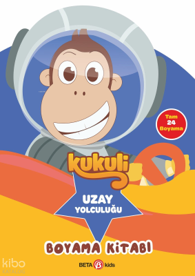 Kukuli- Uzay Yolculuğu Boyama Kitabı Kolektif
