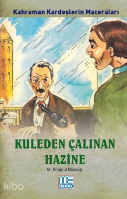 Kuleden Çalınan Hazine; Kahraman Kardeşlerin Maceraları