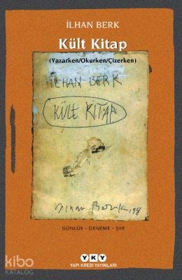 Kült Kitap; (Yazarken / Okurken / Çizerken)