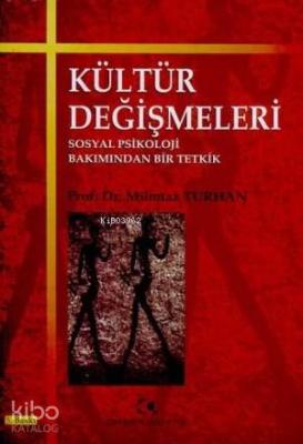 Kültür Değişmeleri; Sosyal Psikoloji Bakımından Bir Tetkik