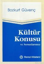 Kültür Konusu ve Sorunlarımız