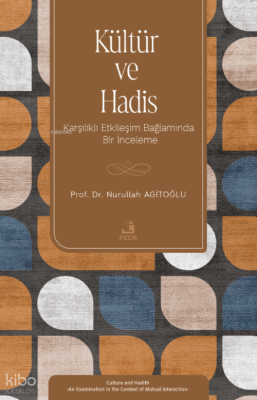 Kültür ve Hadis Nurullah Agitoğlu