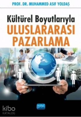 Kültürel Boyutlarıyla Uluslararası Pazarlama
