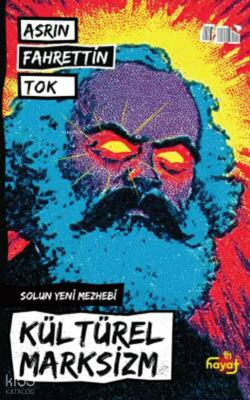 Kültürel Marksizm – Solun Yeni Mezhebi