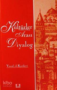 Kültürler Arası Diyalog Yusuf El-Karadavi