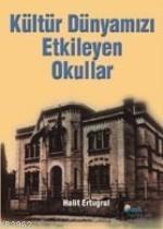 Kültürümüzü Etkileyen Okullar