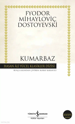 Kumarbaz Fyodor Mihayloviç Dostoyevski