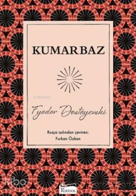 Kumarbaz Fyodor Mihayloviç Dostoyevski