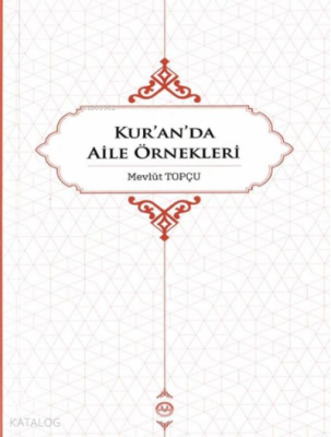 Kur’an’da Aile Örnekleri