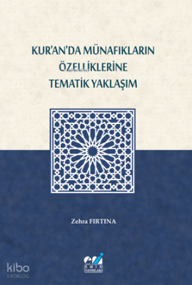 Kur’an’da Münafıkların Özelliklerine Tematik Yaklaşım