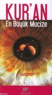 Kur´an En Büyük Mucize