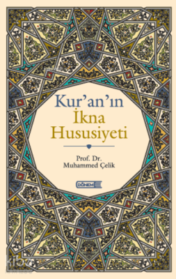 Kur’an’ın İkna Hususiyeti