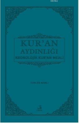 Kur'an Aydınlığı; Kronolojik Kur'an meali