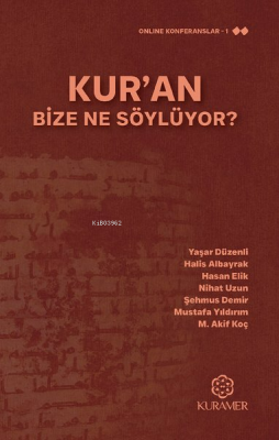 Kur'an Bize Ne Söylüyor? Kolektif